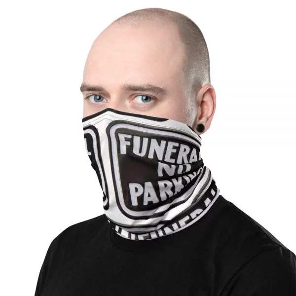 funeral no parking face mask neck gaiter