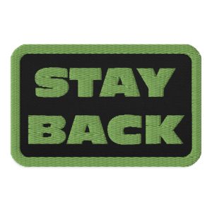 STAY BACK pacth